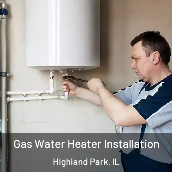  Gas Water Heater Installation Highland Park, IL