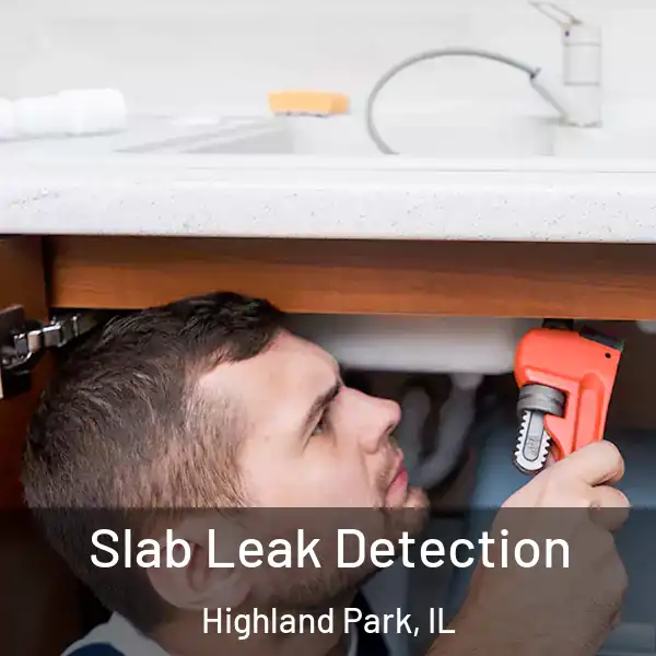  Slab Leak Detection Highland Park, IL